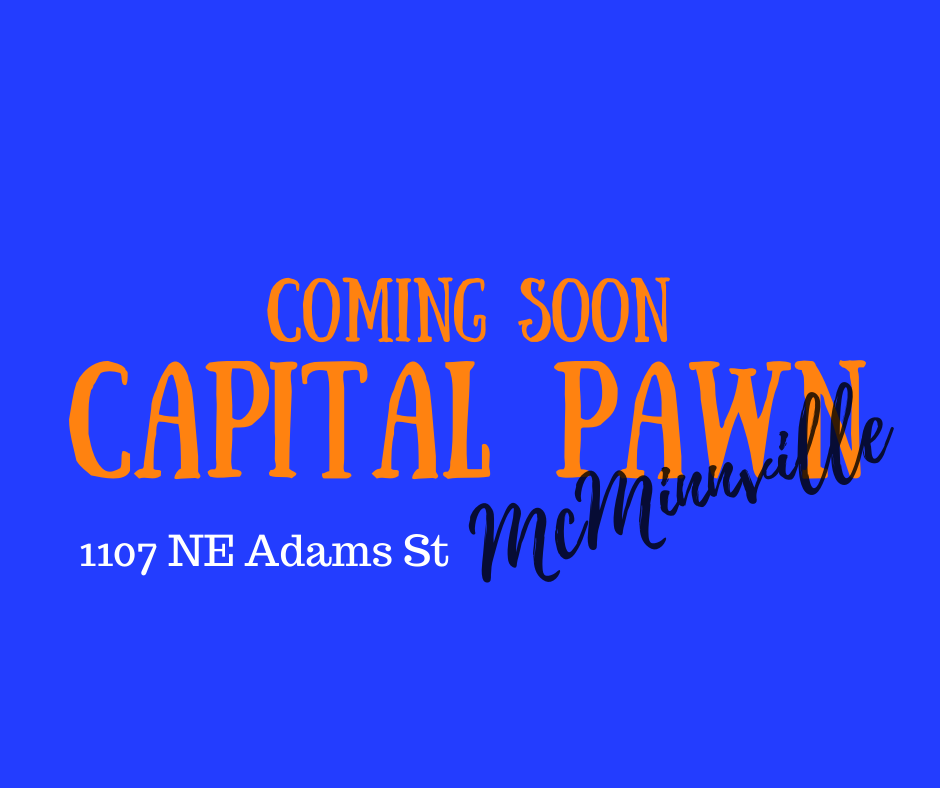 Introducing Capital Pawn McMinnville!